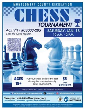 Flyer for the chess tournament. The text includes the activity number R03003-205, the cost of $5 per participant, the date and time of Saturday, January 18, 10am-2pm, and the information that registration can be achieved by visiting ActiveMontgomery.org. The picture shows two chess pieces that are shaped like the heads of horses, facing off against each other.